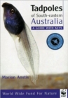 Image for Tadpoles of South Eastern Australia