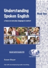 Image for Understanding spoken English  : A focus on everyday language in contextBook 1