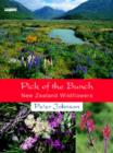 Image for Pick Of The Bunch : Wildflowers of New Zealand