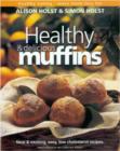 Image for Healthy and Delicious Muffins