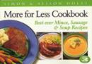 Image for More for Less Cookbook : Best Ever Mince, Sausage and Soup Recipes