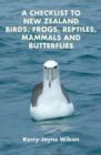 Image for A Checklist to New Zealand Birds, Frogs, Reptiles, Mammals and Butterflies