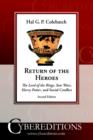 Image for Return of the Heroes : The &quot;Lord of the Rings&quot;, &quot;Star Wars&quot;, &quot;Harry Potter&quot; and Social Conflict