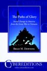 Image for The Paths of Glory : Social Change in America from the Great War to Vietnam