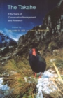 Image for The Takahe : Fifty years of Conservation Management and Research