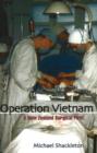 Image for Operation Vietnam : A New Zealand Surgical First