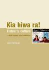 Image for Kia Hiwa Ra! Listen to Culture : Maori Students&#39; Plea to Educators