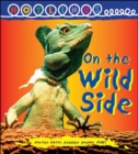 Image for On the Wild Side - Hotlinks Level 7 Book Banded Guided Reading