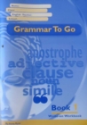 Image for Grammar To Go Bk 1: Student Workbook