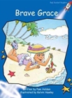 Image for Red Rocket Readers : Early Level 3 Fiction Set A: Brave Grace (Reading Level 9/F&amp;P Level D)