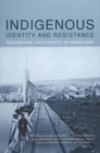 Image for Indigenous Identity and Resistance