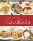 Image for 100 Great Ways to Use Slow Cookers &amp; Crockpots