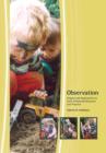 Image for Observation : Origins and Approaches to Early Childhood Research and Practce
