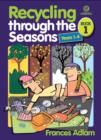 Image for Recycling Through the Seasons Bk 1 (Ys 1-4)