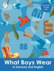 Image for What Boys Wear in Samoan and English