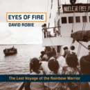 Image for Eyes of Fire: the Last Voyage of the Rainbow Warrior