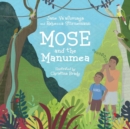 Image for Mose and the Manumea