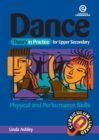 Image for Dance  : theory in practice for upper secondary