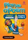 Image for Play Me a Poem : Using Poems to Explore Music in Junior Classes