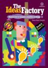Image for The Ideas Factory : Bk. 6 : Resources to Inspire Creative Writing