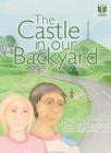 Image for Castle in Our Backyard the (English Edition)