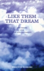 Image for Like Them That Dream : The Maori and the Old Testament