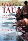 Image for Waka Taua: The Maori War Canoe