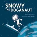 Image for Snowy the Doganaut