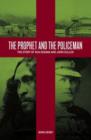 Image for The Prophet and the Policeman : The Story of Rua Kenana and John Cullen