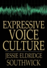 Image for Expressive Voice Culture: Including the Emerson System