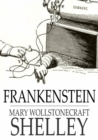 Image for Frankenstein: Or the Modern Prometheus