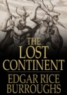Image for The Lost Continent: Or, Beyond Thirty