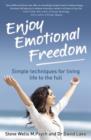 Image for Enjoy emotional freedom: simple techniques for living life to the full