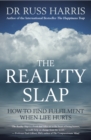 Image for Reality Slap: How to find fulfilment when life hurts