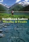 Image for Southern Lakes Tracks &amp; Trails : A Walking and Tramping Guide