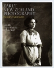 Image for Early New Zealand Photography : Images and Essays