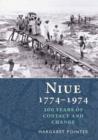 Image for Niue 1774-1974: 200 Years of Conflict &amp; Change