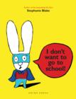 Image for I Don&#39;t Want to Go to School!