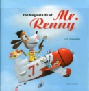 Image for The magical life of Mr. Renny