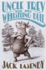 Image for Uncle Trev and his whistling bull