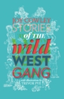 Image for Stories of the Wild West Gang