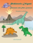 Image for Prehistoric Origami : Dinosaurs and Other Creatures