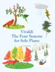 Image for Vivaldi The Four Seasons for Solo Piano