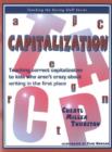 Image for Capitalization : Teaching Correct Capitalization to Kids Who Aren&#39;t Crazy About Writing in the First Place