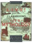 Image for Live! From the Classroom! It&#39;s Mythology! : Five Read-Aloud Plays Based on Hero Myths from Around the World