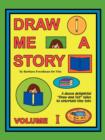 Image for Draw Me a Story Volume I : A dozen draw and tell stories to entertain children