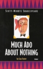 Image for Sixty-minute Shakespeare : Much Ado About Nothing