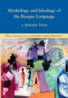 Image for Mythology and Ideology of the Basque Language