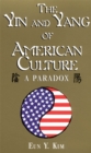 Image for Yin and yang of Ammerican culture  : the American paradox