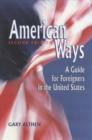 Image for American ways  : a guide for foreigners in the United States